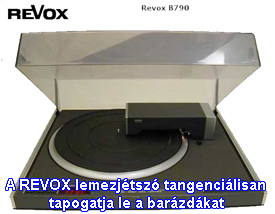 A REVOX lemezjétszó tangenciálisan